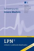 Schwerpunkt Innere Medizin / Lehrbuch für präklinische Notfallmedizin (LPN) Bd.2
