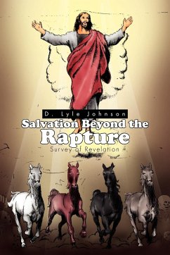 Salvation Beyond the Rapture - Johnson, D. Lyle
