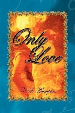 Only Love - Thompson, C. S.