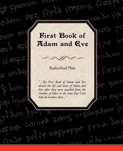 First Book of Adam and Eve - Platt, Rutherford