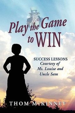 Play the Game to Win - McKinney, Thom