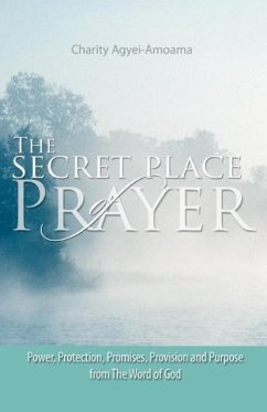 The Secret Place of Prayer - Agyei-Amoama, Charity