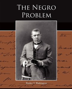 The Negro Problem - Washington, Booker T.