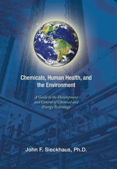 Chemicals, Human Health, and the Environment - Sieckhaus Ph. D, John F.