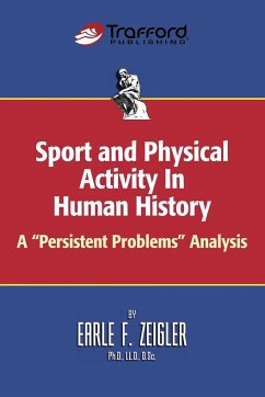 Sport and Physical Activity in Human History - Zeigler, Earle F.