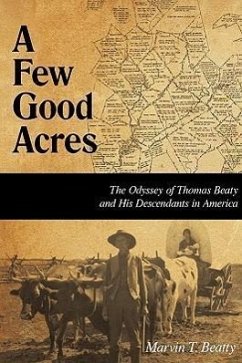 A Few Good Acres - Beatty, Marvin T.