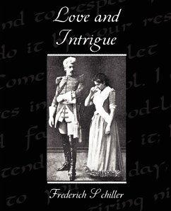 Love and Intrigue - Schiller, Frederich