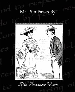 Mr. Pim Passes By - Milne, Alan Alexander