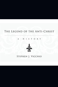 The Legend of the Anti-Christ - Vicchio, Stephen J.