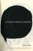 A Decade of Negative Thinking