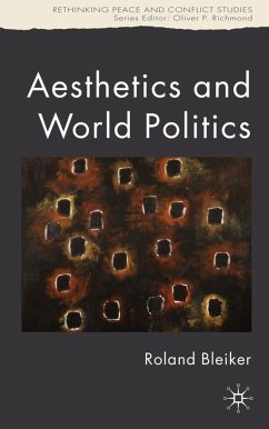 Aesthetics and World Politics - Bleiker, R.