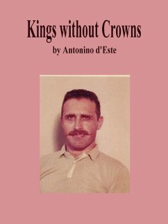 Kings without Crowns - D'Este, Antonino
