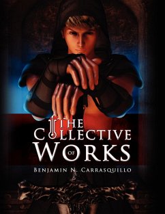 The Collective Works of Benjamin N. Carrasquillo - Carrasquillo, Benjamin N.