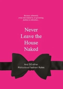 Never Leave the House Naked - Gaalen, Anneloes van
