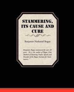 Stammering Its Cause and Cure - Bogue, Benjamin Nathaniel