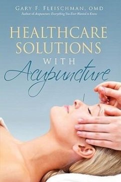 Healthcare Solutions with Acupuncture - Fleischman OMD, Gary F