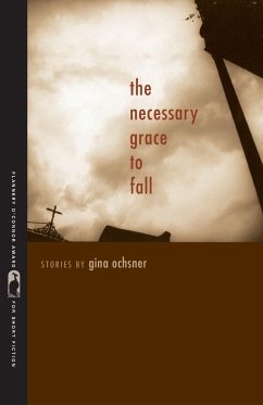 The Necessary Grace to Fall - Ochsner, Gina