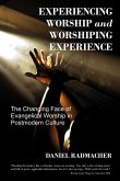 Experiencing Worship and Worshiping Experience