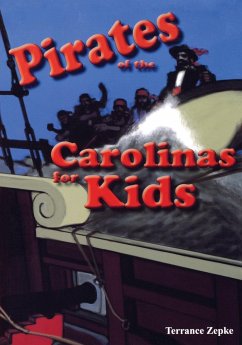 Pirates of the Carolinas for Kids - Zepke, Terrance