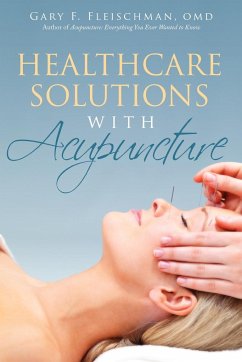 Healthcare Solutions with Acupuncture - Fleischman OMD, Gary F