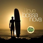 I Love Bossa Nova Vol. 1