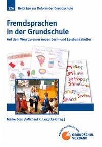 Fremdsprachen in der Grundschule - Grau, Maike; Legutke, Michael K