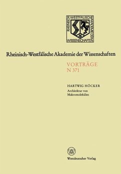Architektur von Makromolekülen. [Hrsg. von d. Rhein.-Westfäl. Akad. d. Wiss.]