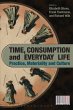 Time, Consumption and Everyday Life - Bild 1