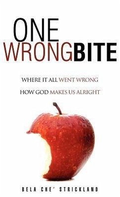 One Wrong Bite - Strickland, Bela C.