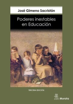 Poderes inestables en educación - Gimeno Sacristán, José . . . [et al.