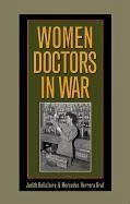 Women Doctors in War - Bellafaire, Judith; Graf, Mercedes Herrera