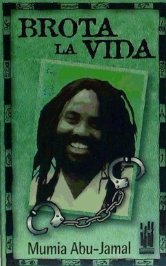Brota la vida - Abu-Jamal, Mumia