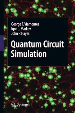 Quantum Circuit Simulation Von George F Viamontes Igor L Markov John P Hayes Fachbuch Bucher De