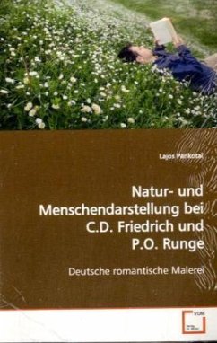 Natur-und Menschendarstellung bei C.D. Friedrich und P.O. Runge - Pankotai, Lajos