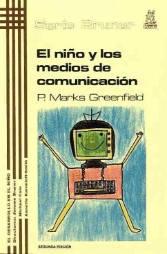 El niño y los medios de comunicación - Greenfield, P.