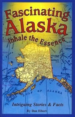 Fascinating Alaska - Elbert, Don