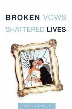 Broken Vows Shattered Lives - Mentzer, Steven