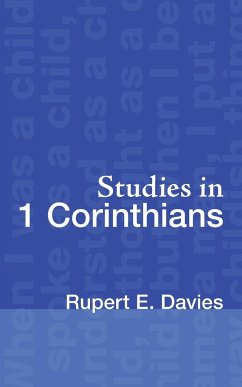 Studies in 1 Corinthians - Davies, Rupert E