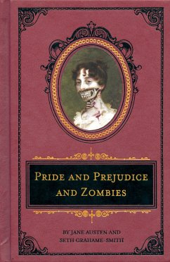 Pride and Prejudice and Zombies: The Deluxe Heirloom Edition - Austen, Jane; Grahame-Smith, Seth