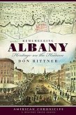 Remembering Albany:: Heritage on the Hudson