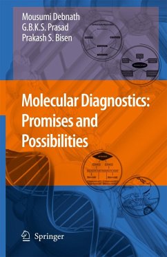 Molecular Diagnostics: Promises and Possibilities - Debnath, Mousumi;Prasad, Godavarthi B.K.S.;Bisen, Prakash S.