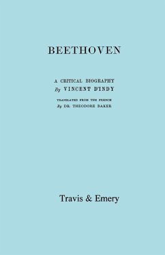Beethoven. A Critical Biography. [Facsimile of First English edition 1912].