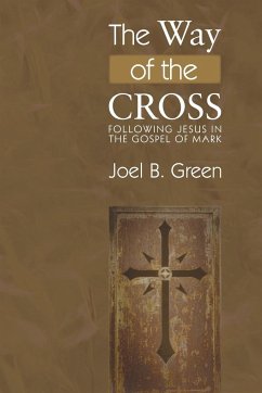 The Way of the Cross - Green, Joel B.