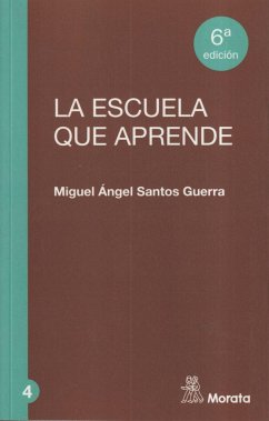 La escuela que aprende - Santos Guerra, Miguel Ángel