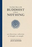You Don't Have to Be Buddhist to Know Nothing