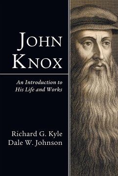 John Knox - Kyle, Richard G.; Johnson, Dale W.