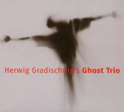 Herwig Gradischnig'S Ghost Trio - Gradischnig,Herwig