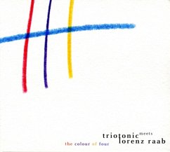 The Colour Of Four - Triotonic/Raab,Lorenz