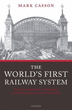 The World's First Railway System - Casson, Mark