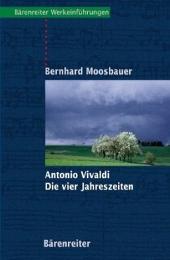 Antonio Vivaldi. Die Vier Jahreszeiten - Moosbauer, Bernhard